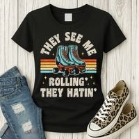 Roller Skating They See Me Rollin' They Hatin' Skater Skate Women's T-Shirt thumb 3
