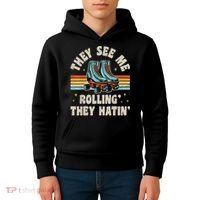 Roller Skating They See Me Rollin' They Hatin' Skater Skate Kids Hoodie thumb 4
