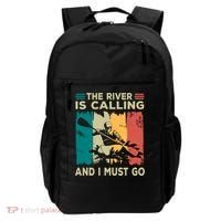 Rafting Saying The River Is Calling And I Must Go Rafting Meaningful Gift Backpack thumb 0
