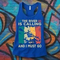 Rafting Saying The River Is Calling And I Must Go Rafting Meaningful Gift Women's Tank Top thumb 3