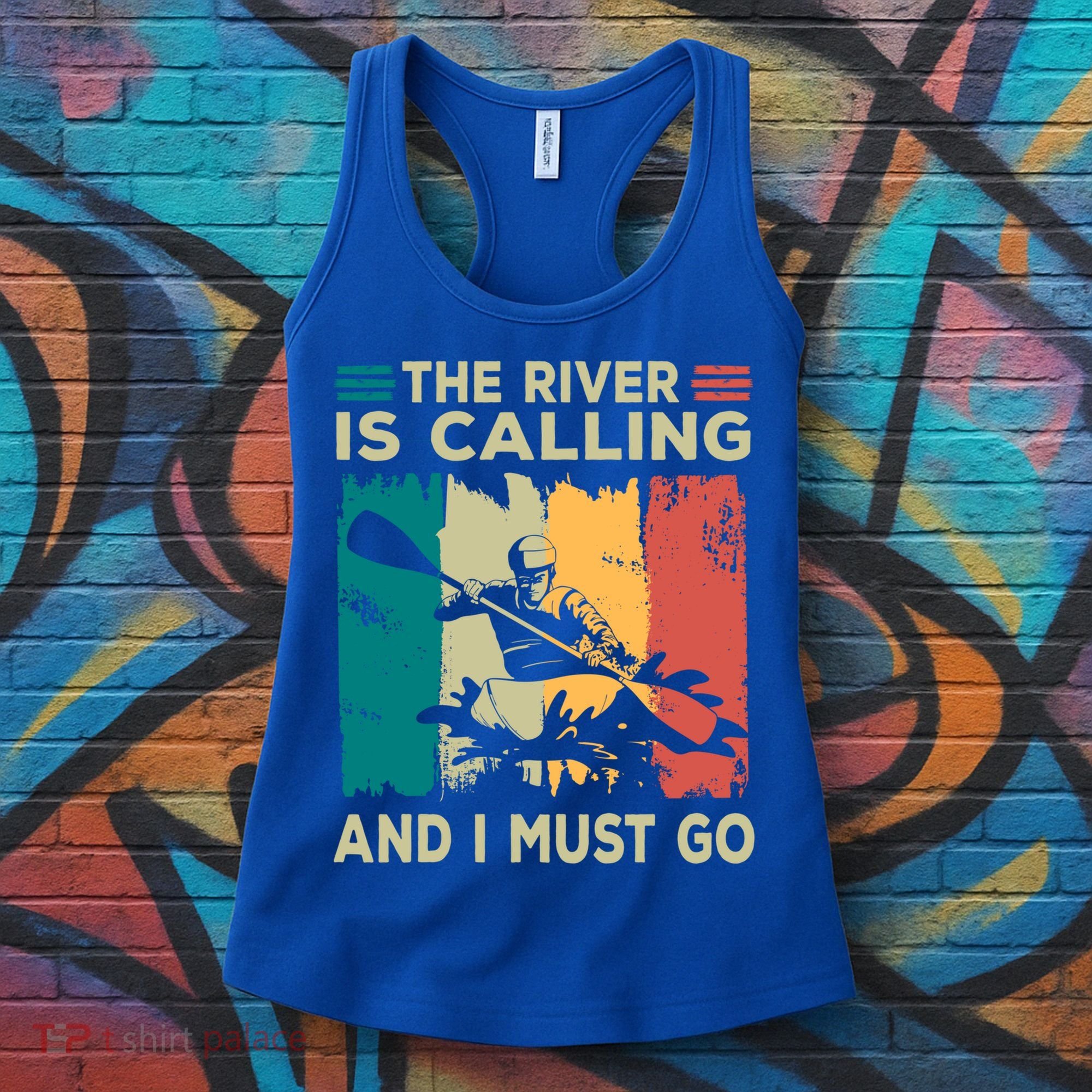 Rafting Saying The River Is Calling And I Must Go Rafting Meaningful Gift Women's Tank Top