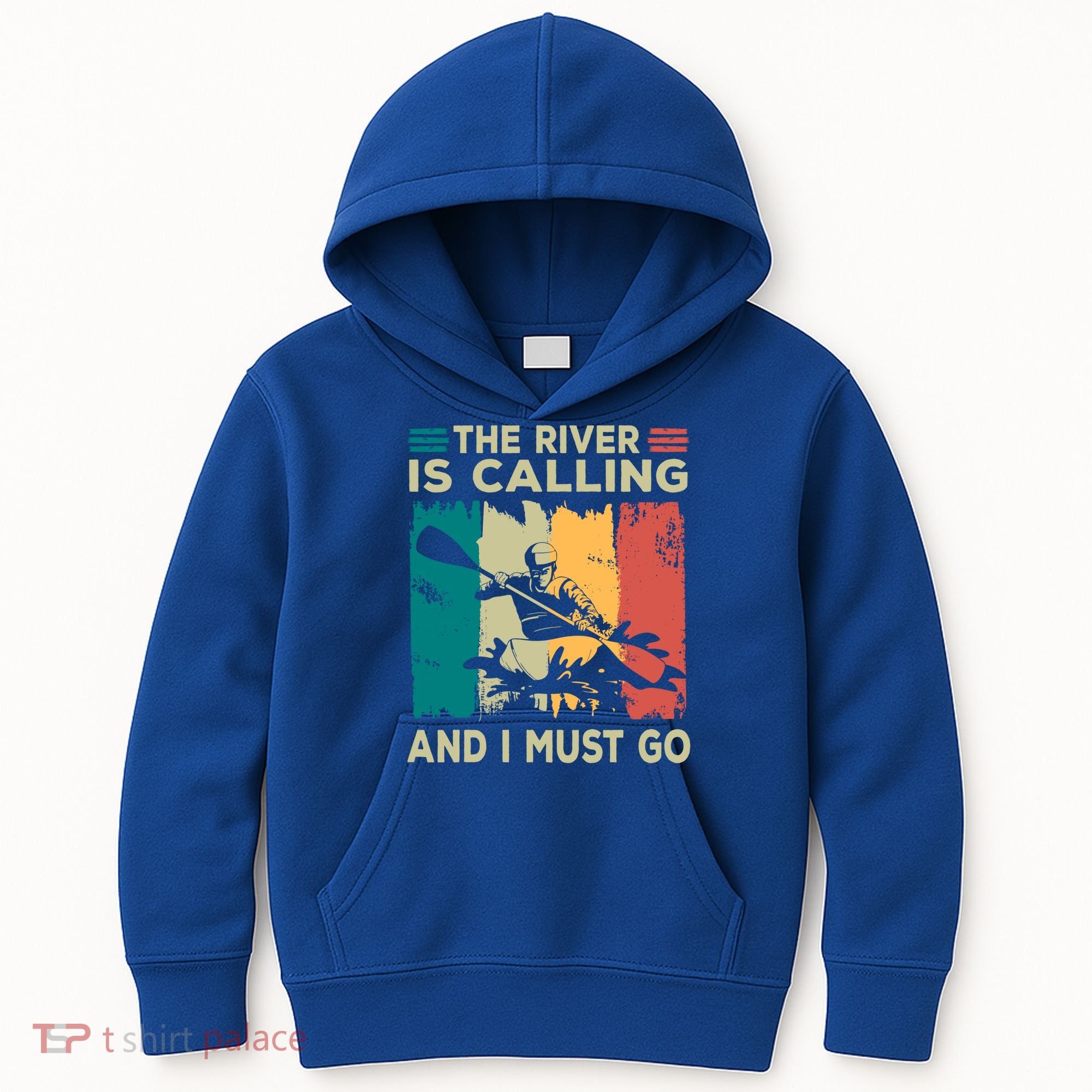 Rafting Saying The River Is Calling And I Must Go Rafting Meaningful Gift Kids Hoodie