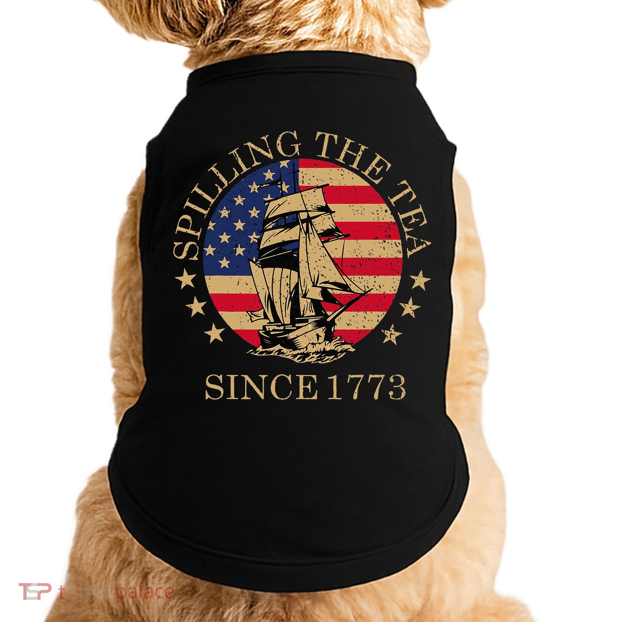 Retro Spilling The Tea Since 1773 4th Of July Gift Doggie Tank
