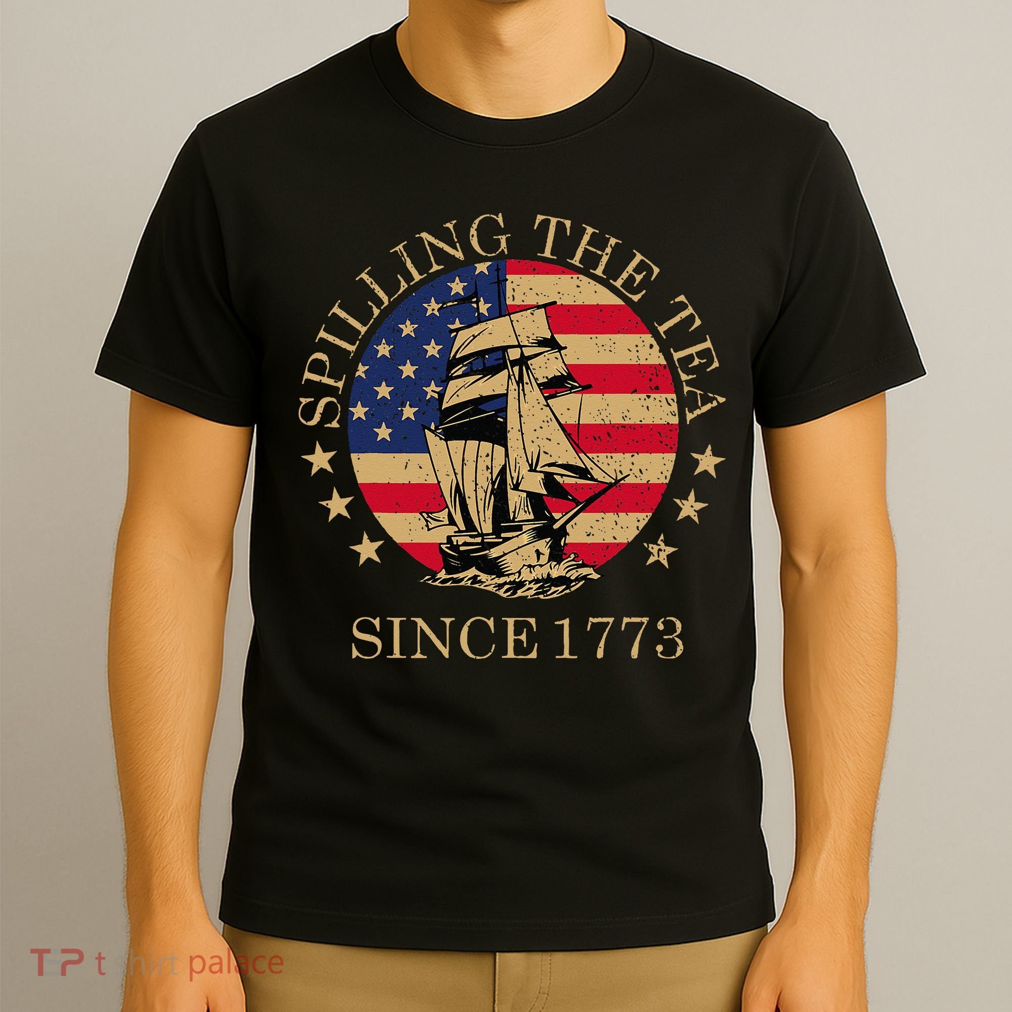 Retro Spilling The Tea Since 1773 4th Of July Gift T-Shirt