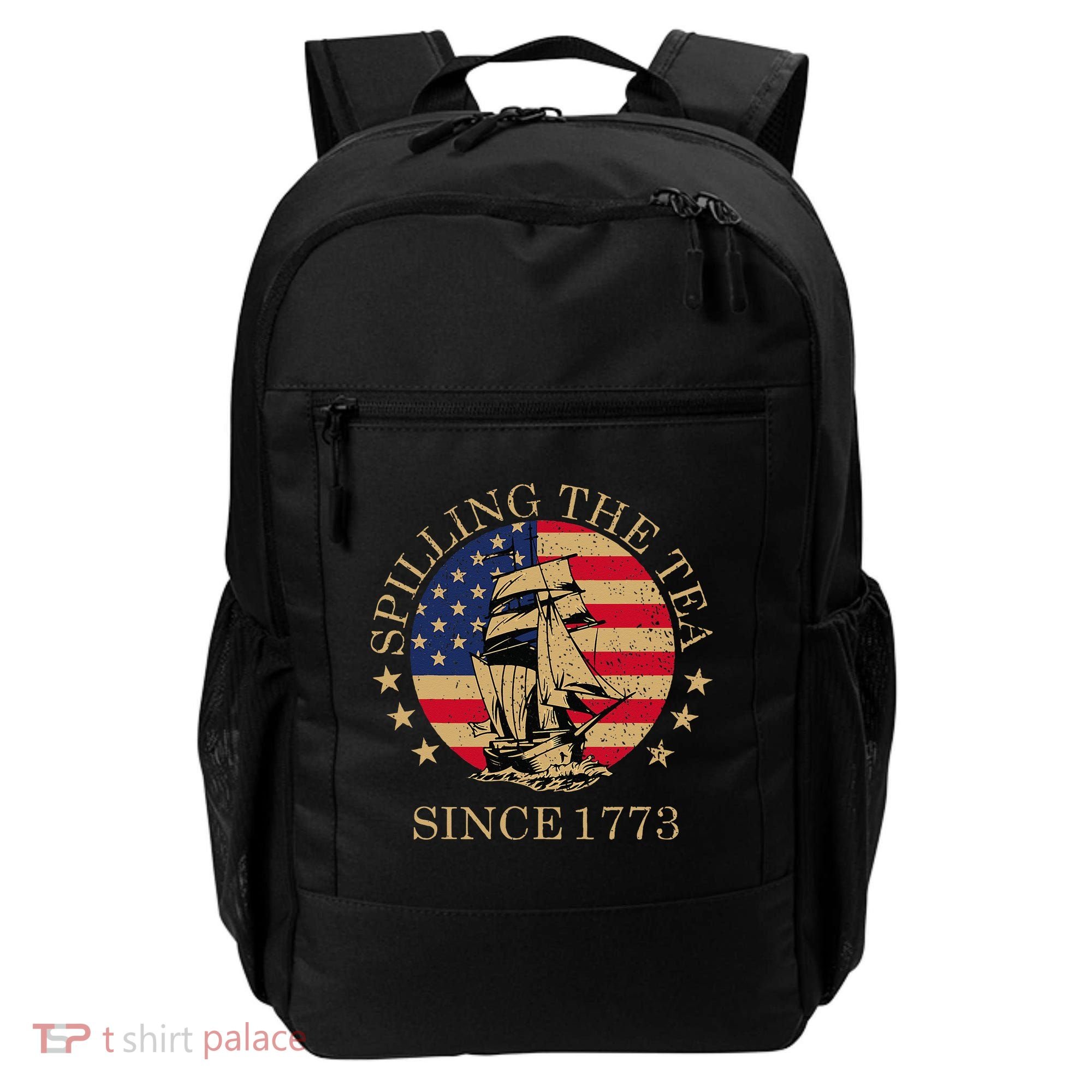 Retro Spilling The Tea Since 1773 4th Of July Gift Backpack