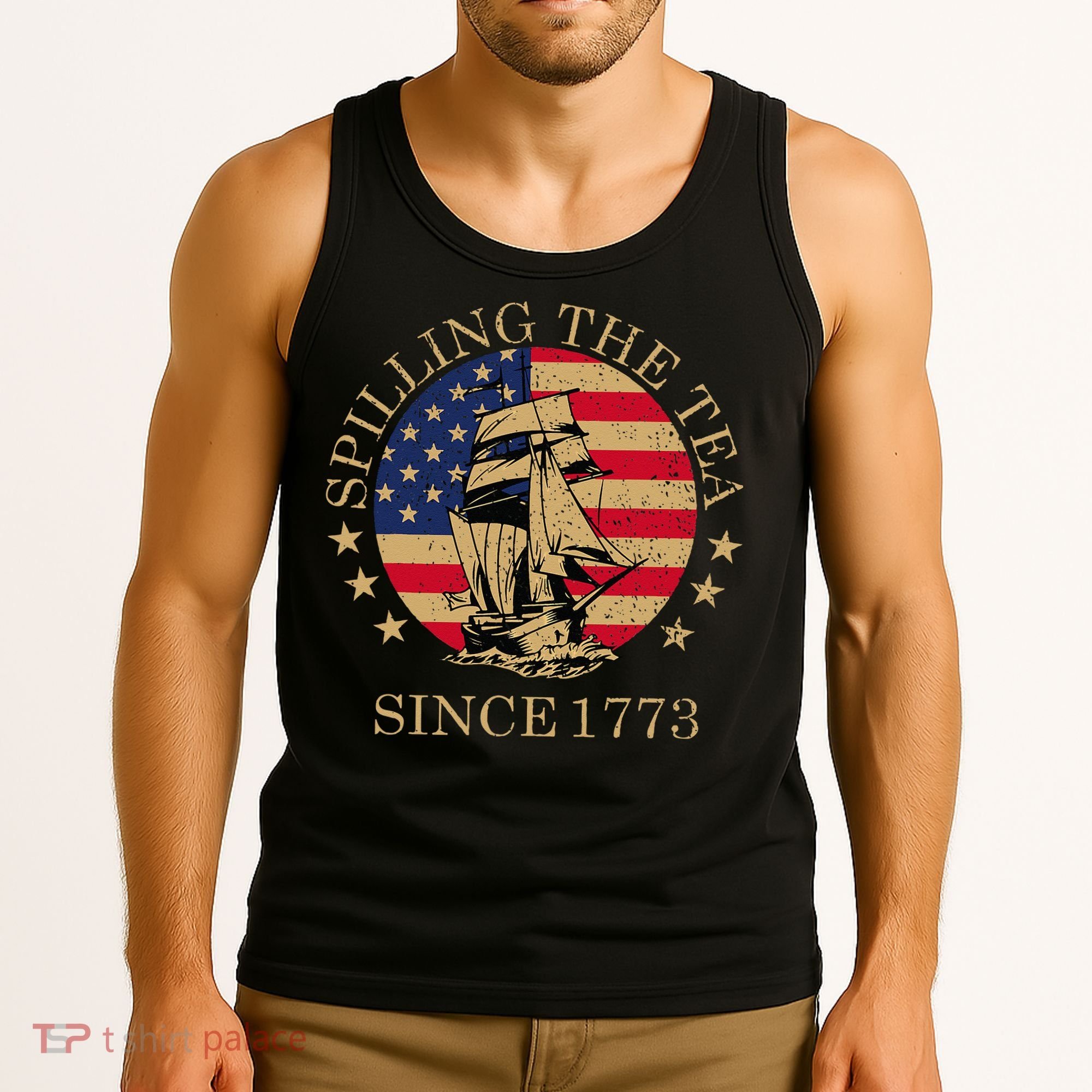 Retro Spilling The Tea Since 1773 4th Of July Gift Tank Top