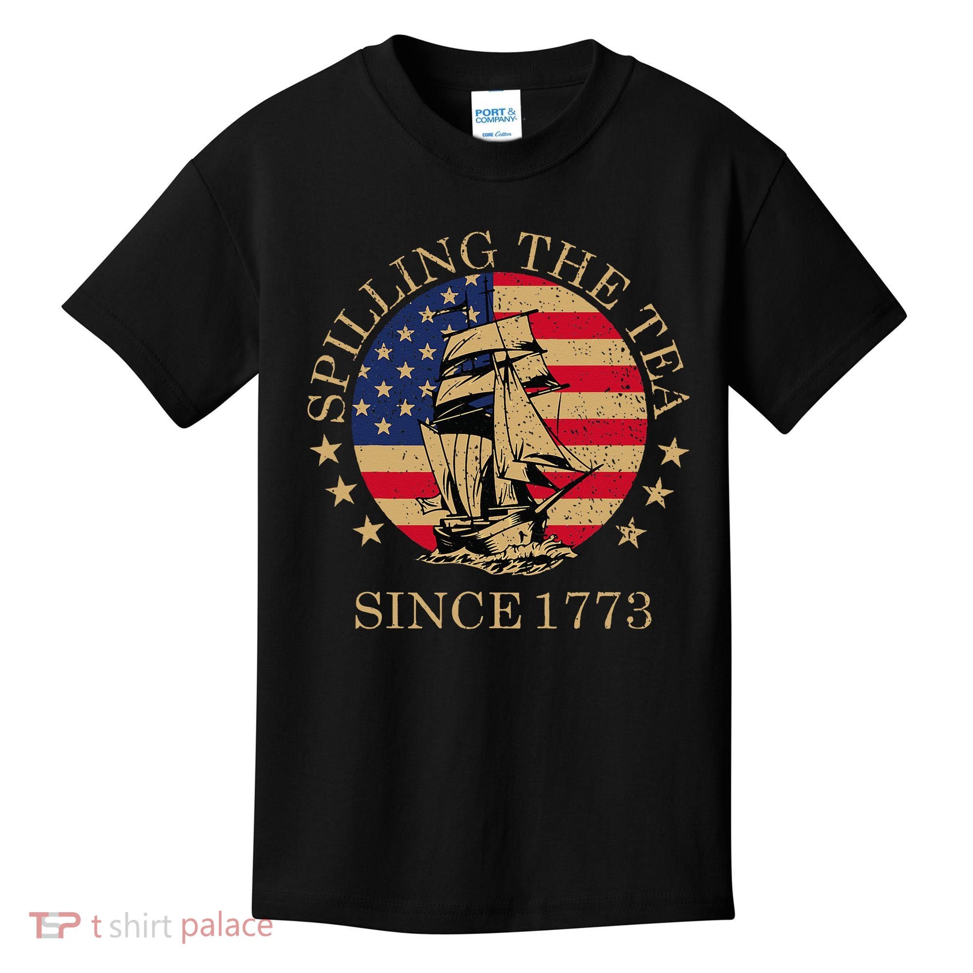 Retro Spilling The Tea Since 1773 4th Of July Gift Kids T-Shirt
