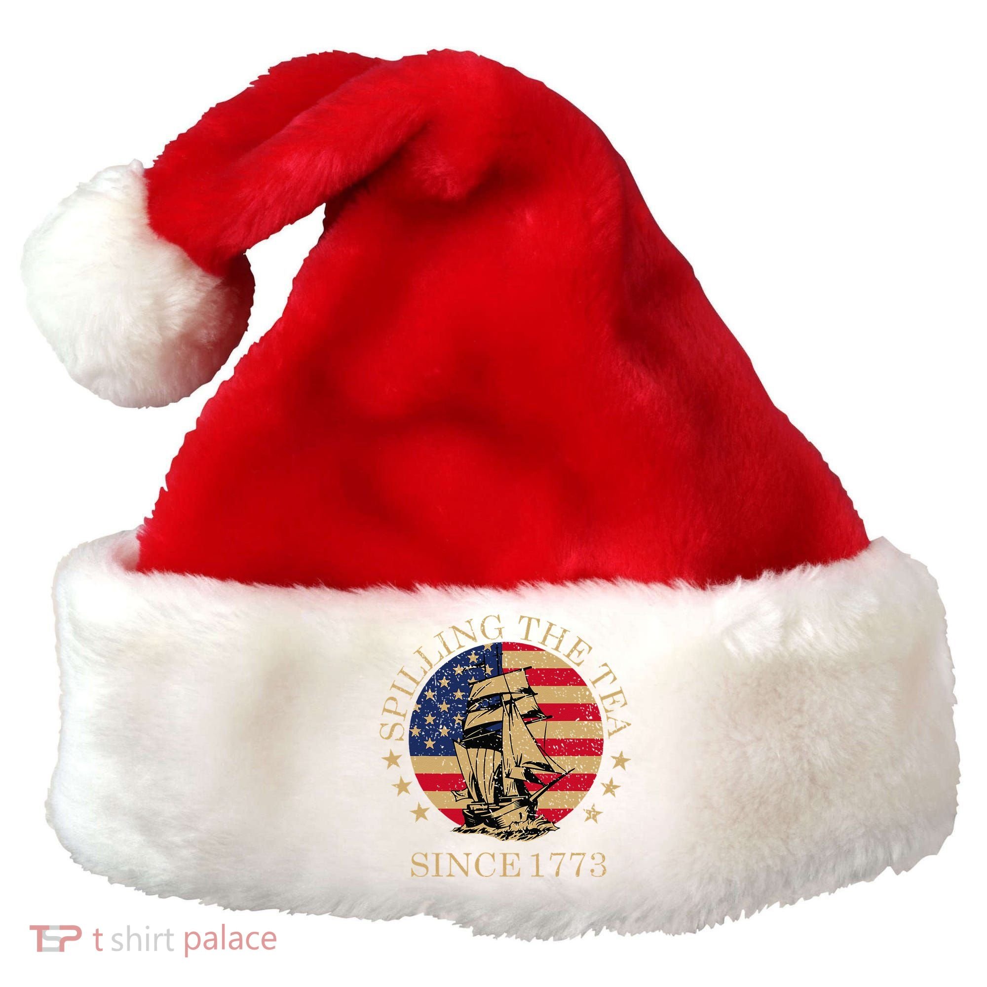 Retro Spilling The Tea Since 1773 4th Of July Gift Santa Hat