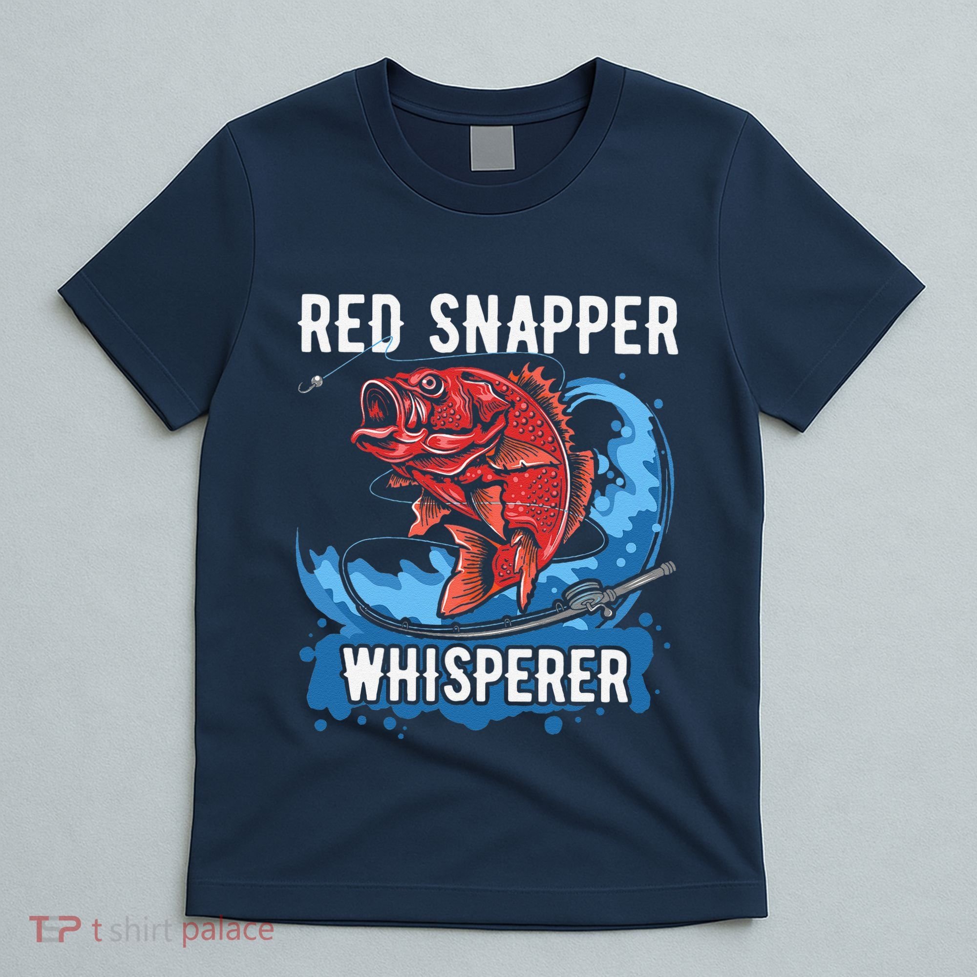 Red Snapper Whisperer Deep Sea Fishing Bass T-Shirt