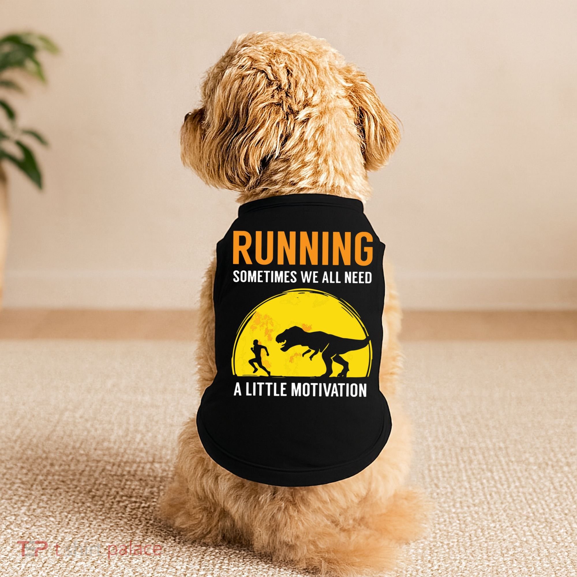 Running Sometimes We All Need A Little Motivation T Doggie Tank