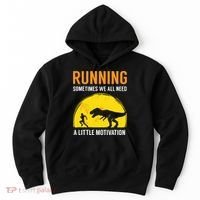 Running Sometimes We All Need A Little Motivation T Hoodie thumb 0