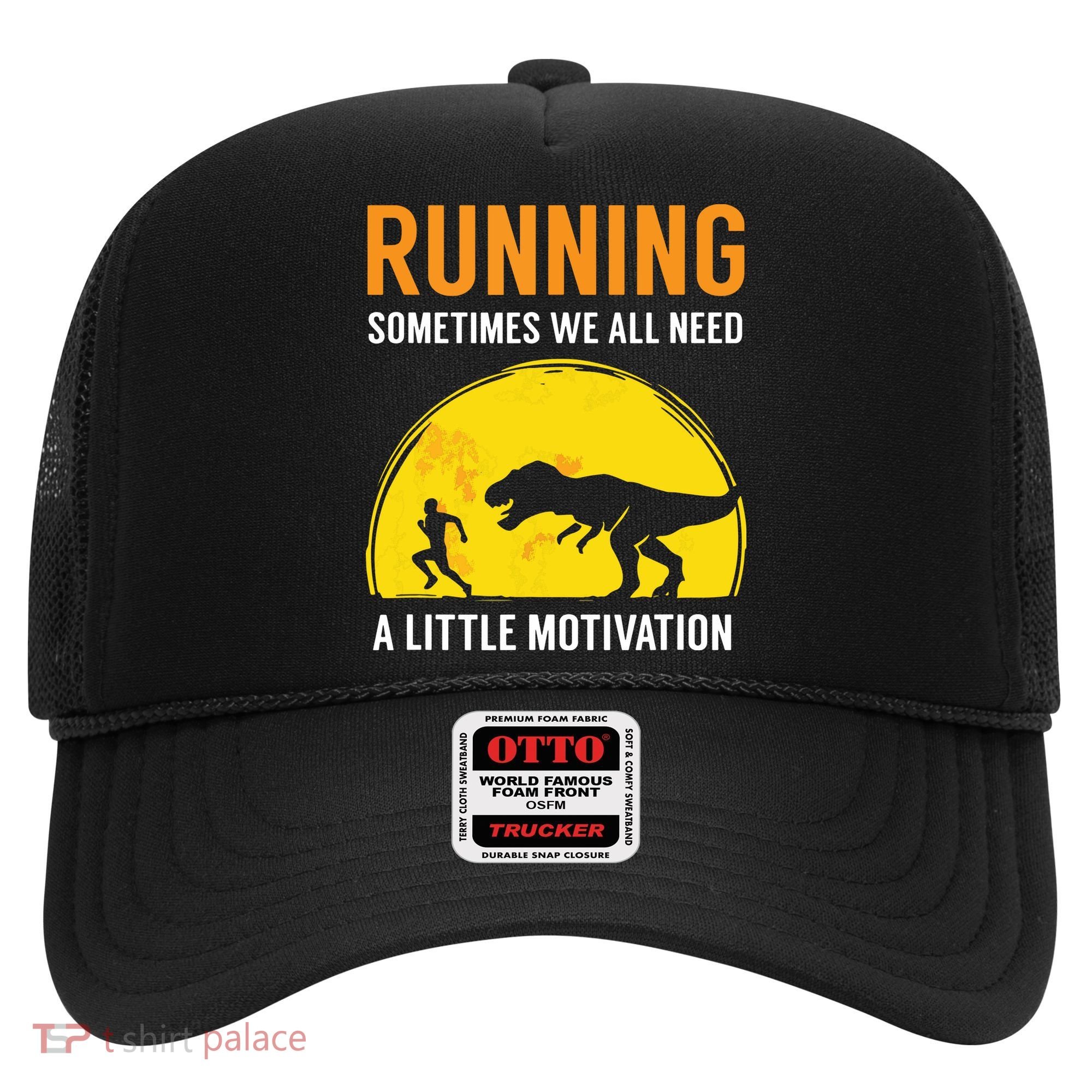 Running Sometimes We All Need A Little Motivation T Hat
