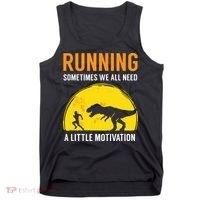 Running Sometimes We All Need A Little Motivation T Tank Top thumb 0