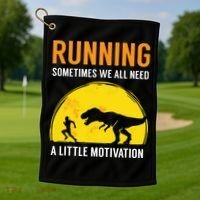 Running Sometimes We All Need A Little Motivation T Golf Towel thumb 1