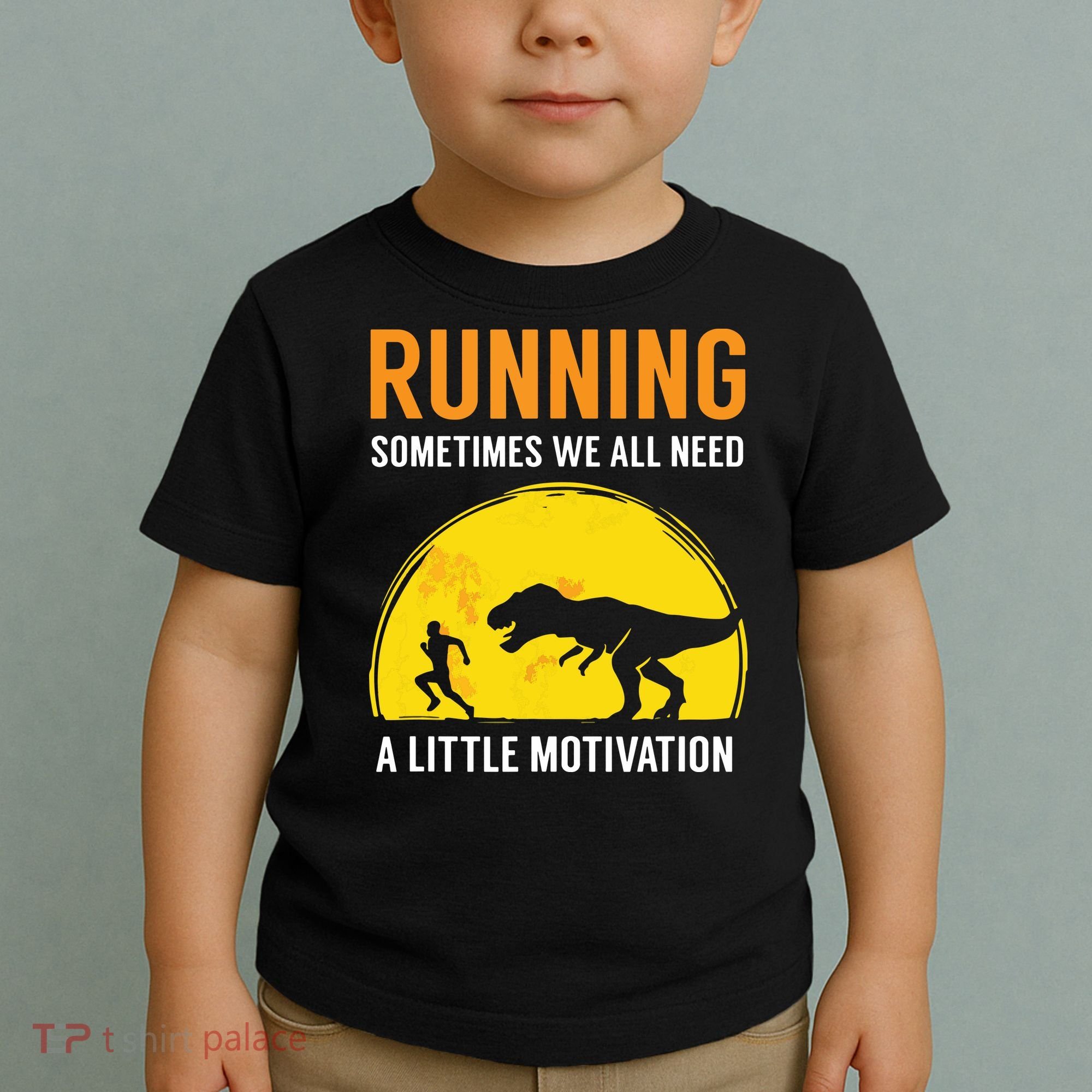 Running Sometimes We All Need A Little Motivation T Toddler T-Shirt