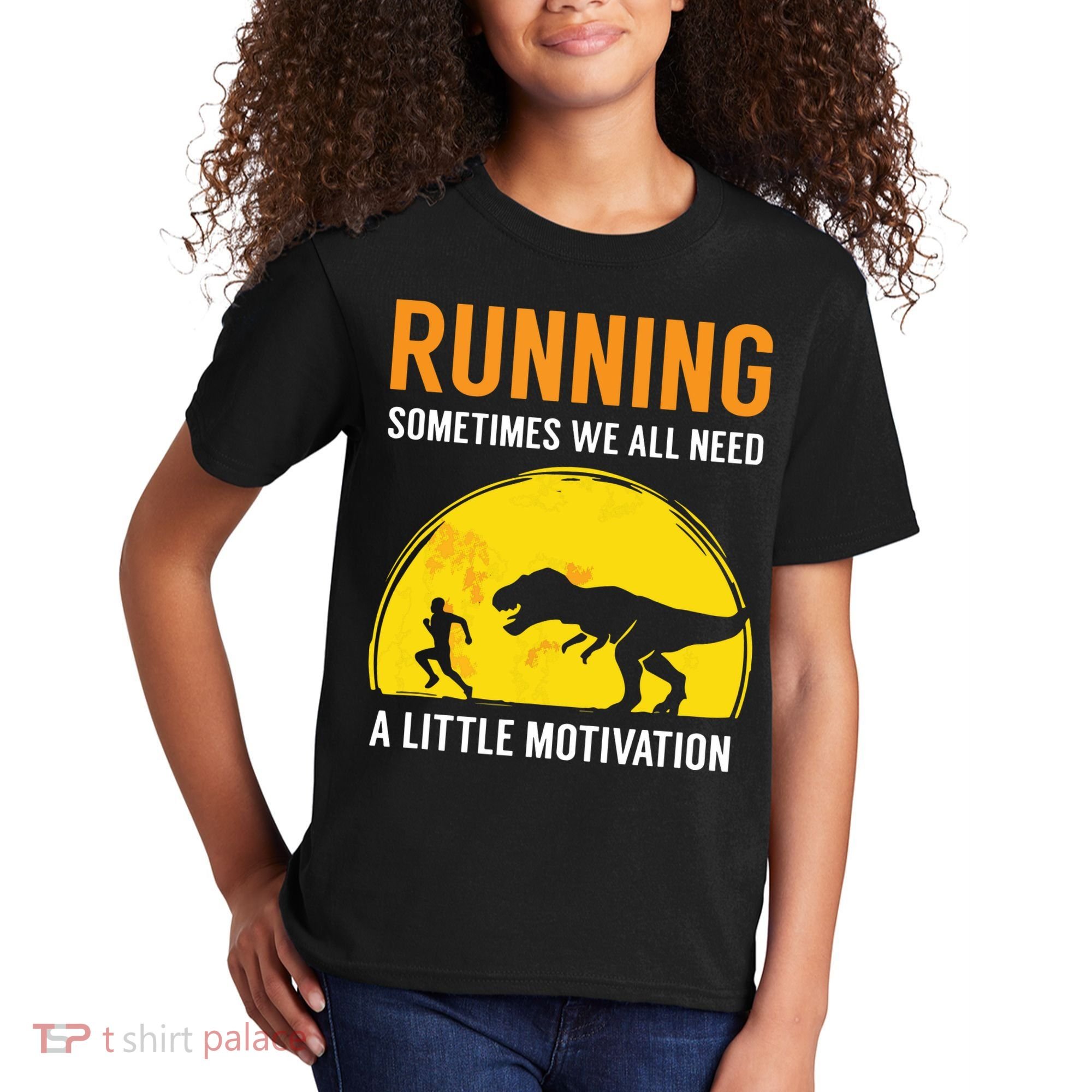 Running Sometimes We All Need A Little Motivation T Kids T-Shirt
