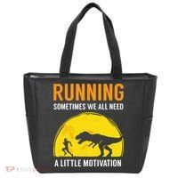 Running Sometimes We All Need A Little Motivation T Tote Bag thumb 0