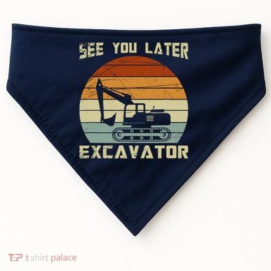 Retro See You Later Excavator USA-Made Doggie Bandana