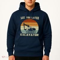 Retro See You Later Excavator Hoodie thumb 2