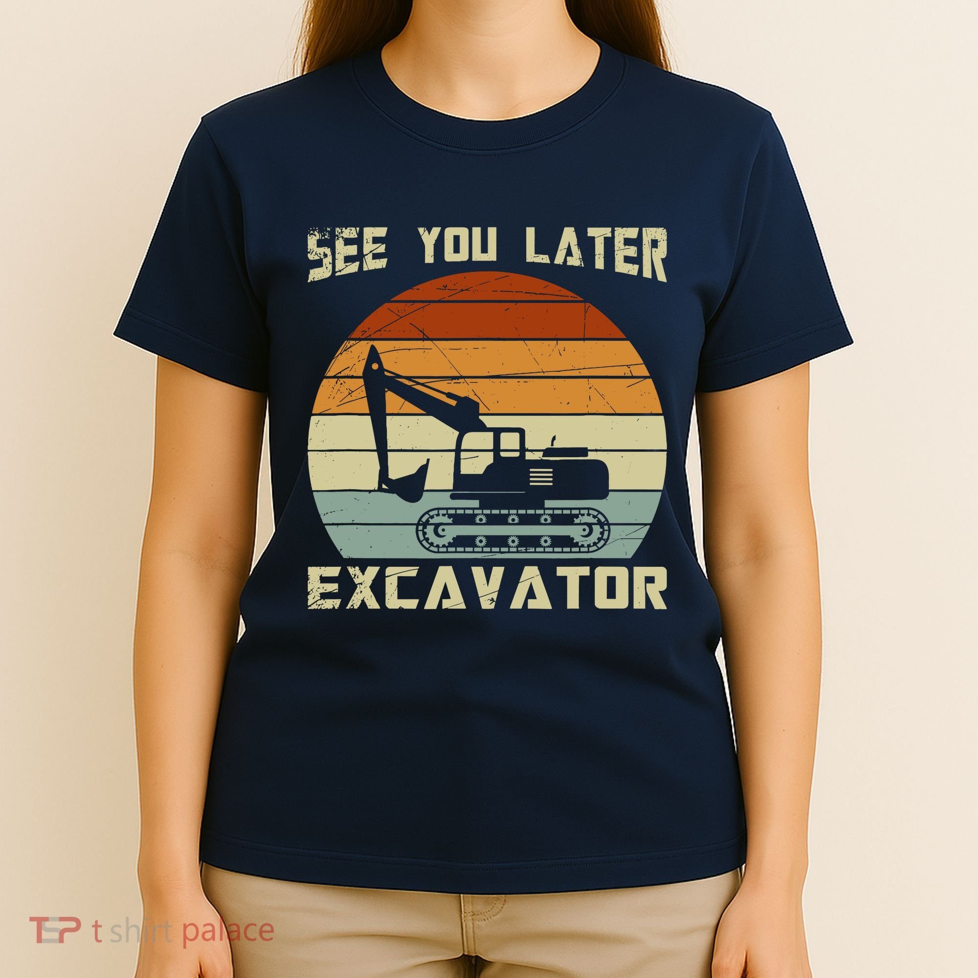 Retro See You Later Excavator T-Shirt