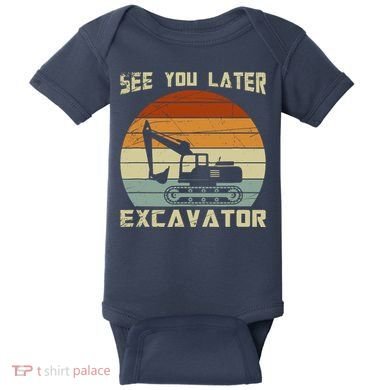 Retro See You Later Excavator Baby Bodysuit