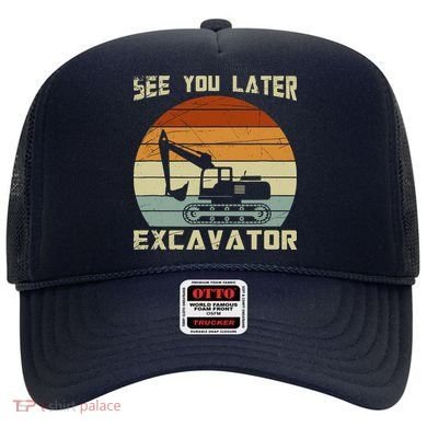 Retro See You Later Excavator Hat