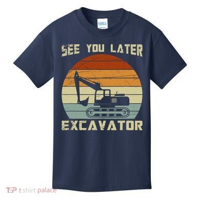Retro See You Later Excavator Kids T-Shirt