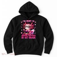 Ready To 1st Grade Axolotl Question First Day Of School Hoodie thumb 0