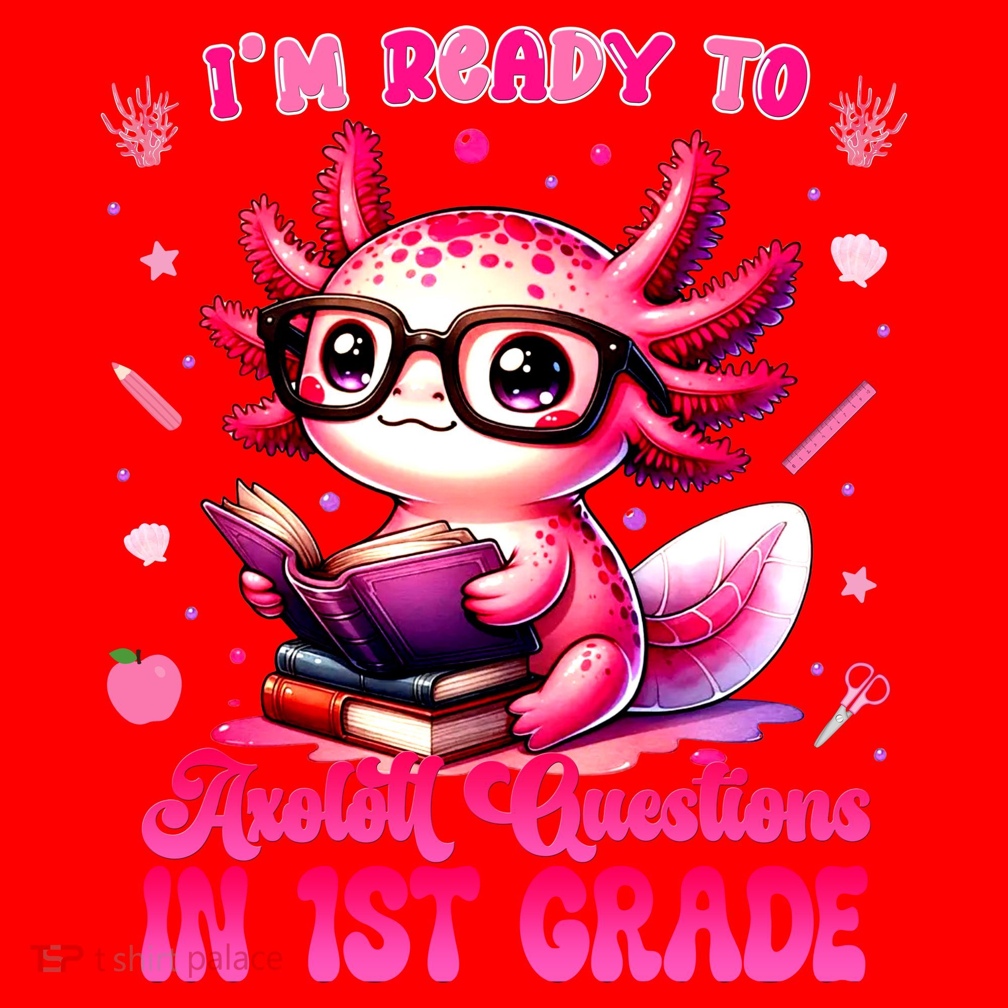 Ready To 1st Grade Axolotl Question First Day Of School Santa Hat