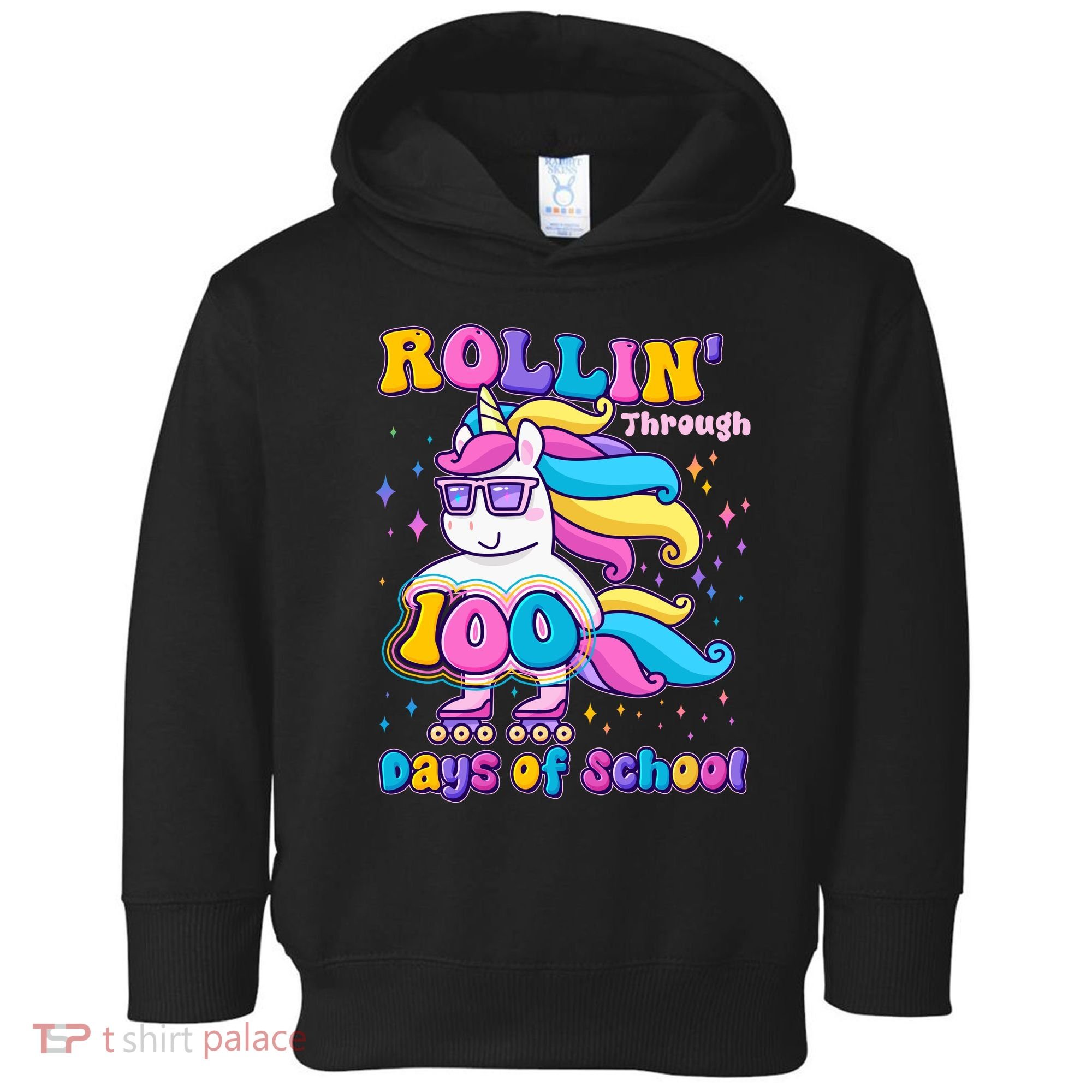 Rollin Through 100 Days Of School Roller Skating Unicorn Toddler Hoodie