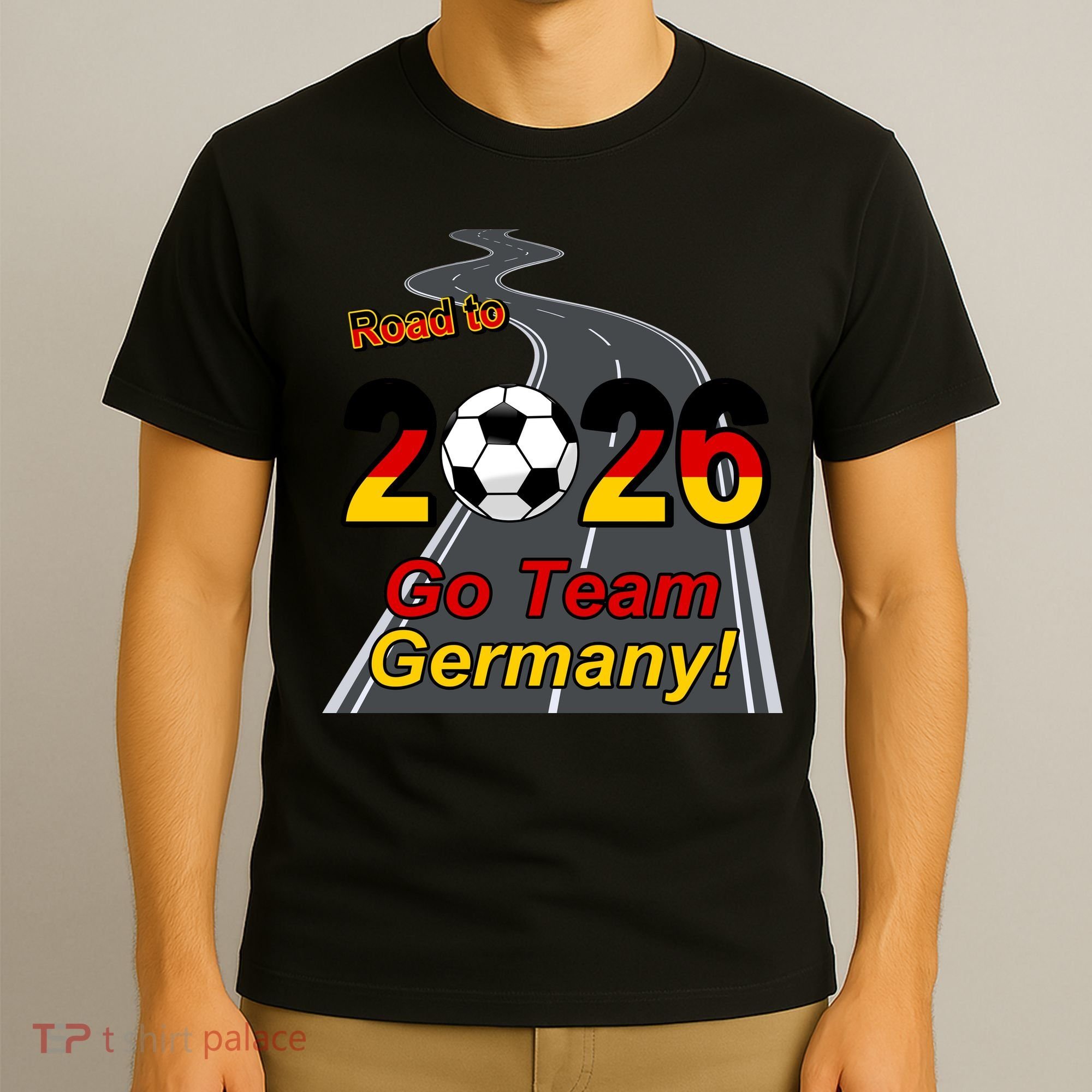 Road To 2026 Go Team Germany Soccer T-Shirt