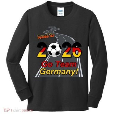 Road To 2026 Go Team Germany Soccer Kids Long Sleeve Shirt