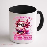 Ready To 2nd Grade Axolotl Question First Day Of School Coffee Mug thumb 1