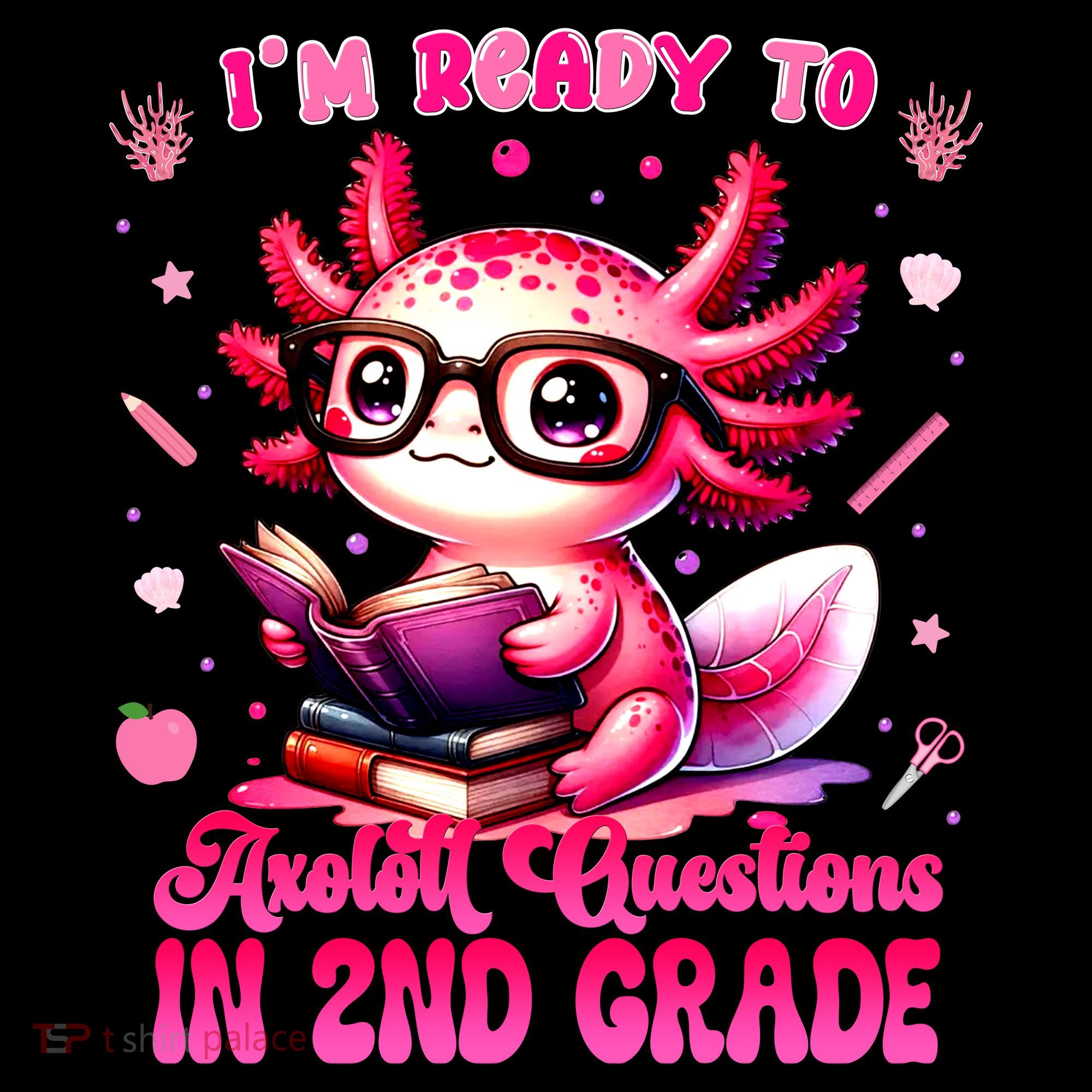 Ready To 2nd Grade Axolotl Question First Day Of School Women's Hoodie
