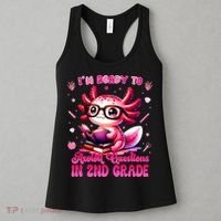 Ready To 2nd Grade Axolotl Question First Day Of School Women's Tank Top thumb 3