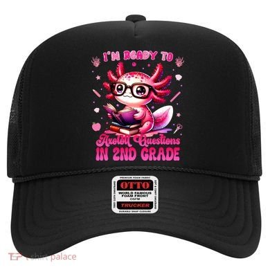 Ready To 2nd Grade Axolotl Question First Day Of School Hat