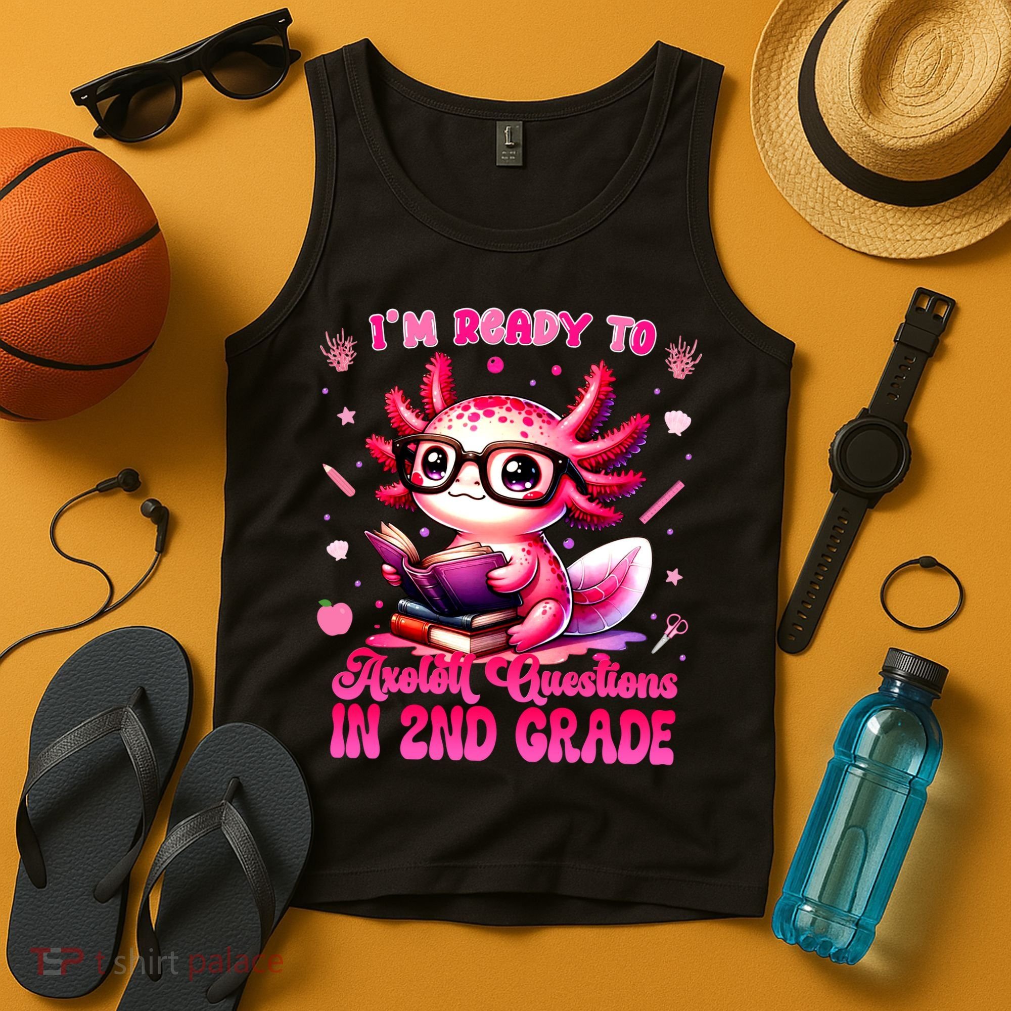 Ready To 2nd Grade Axolotl Question First Day Of School Tank Top