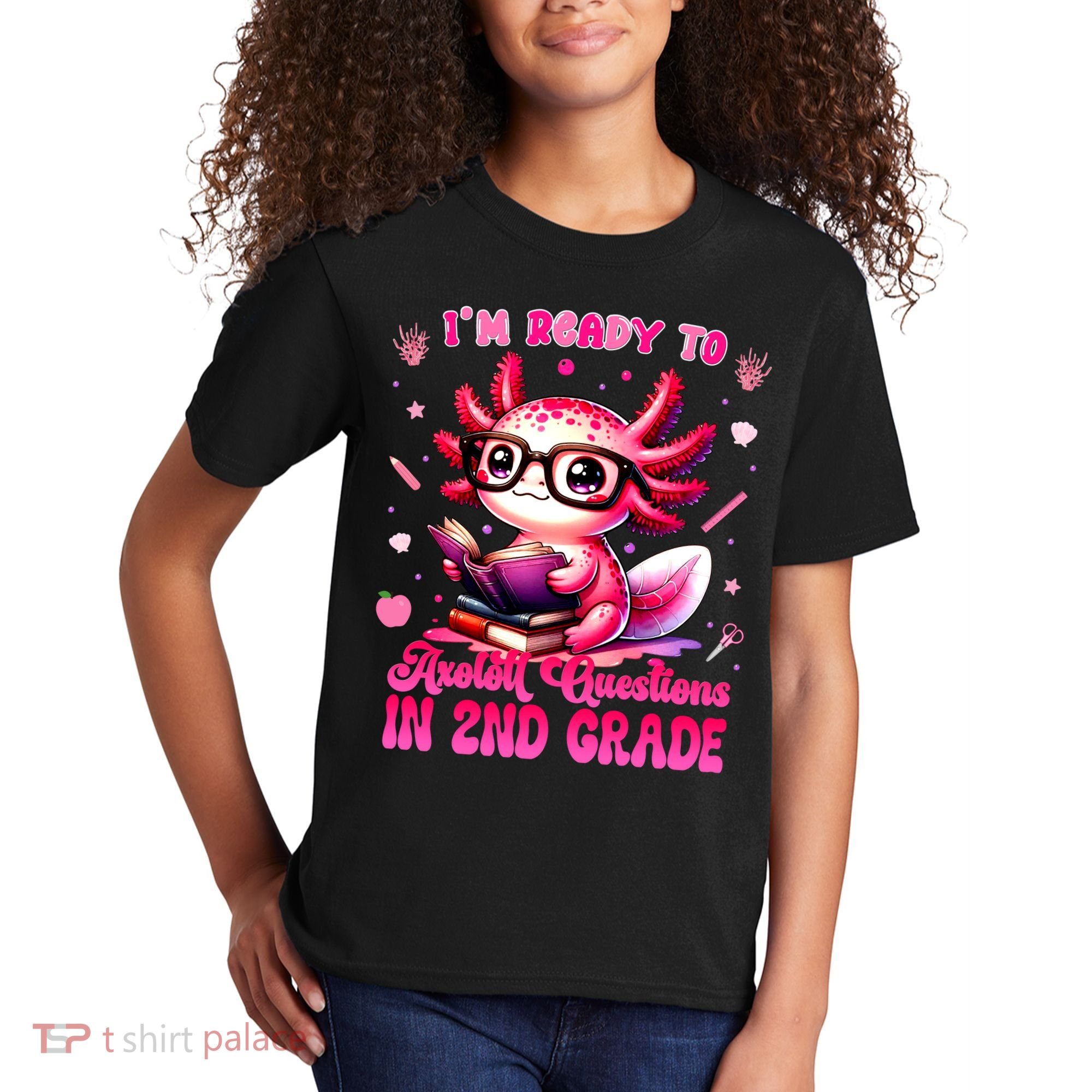 Ready To 2nd Grade Axolotl Question First Day Of School Kids T-Shirt