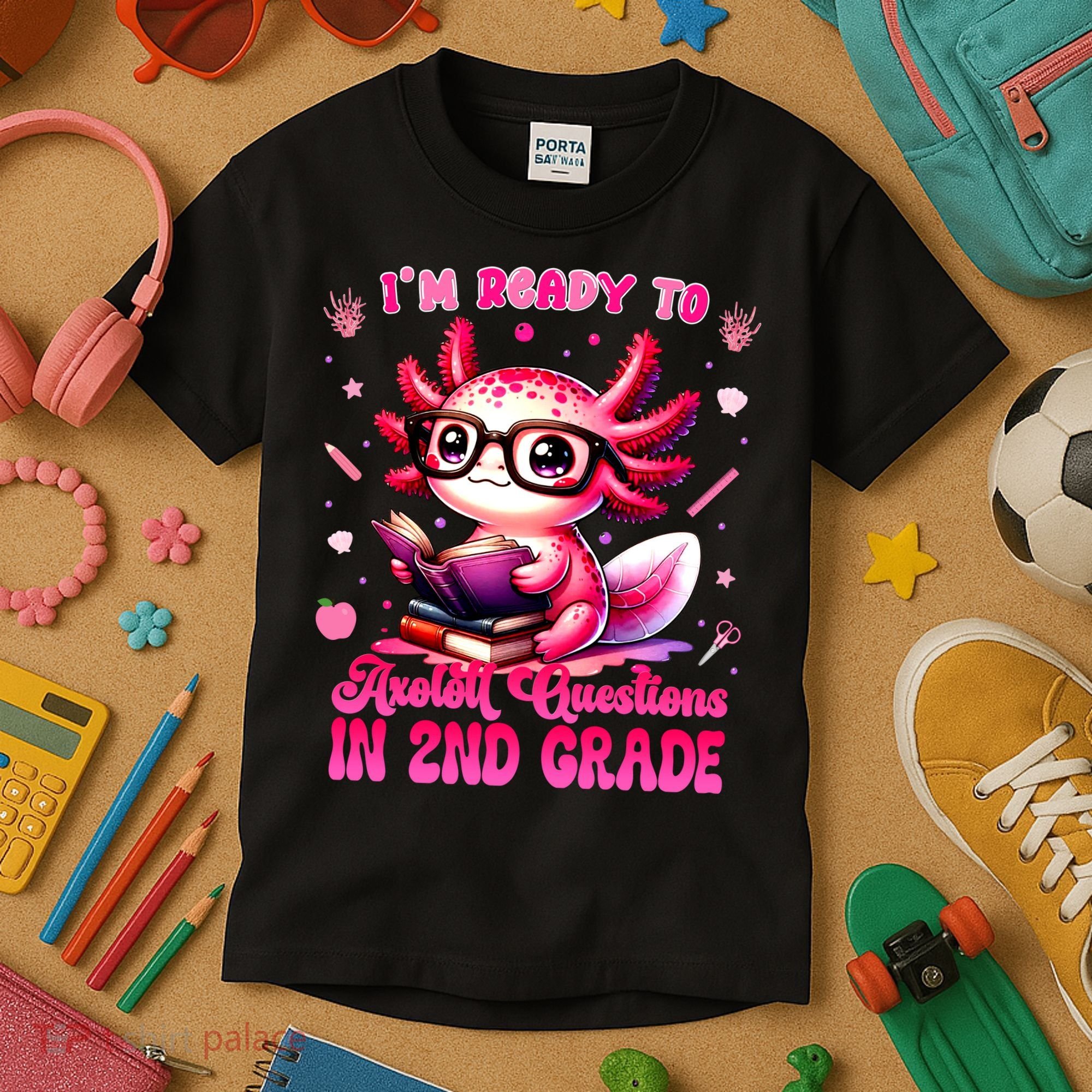 Ready To 2nd Grade Axolotl Question First Day Of School Kids T-Shirt