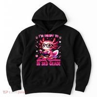 Ready To 3rd Grade Axolotl Question First Day Of School Hoodie thumb 0
