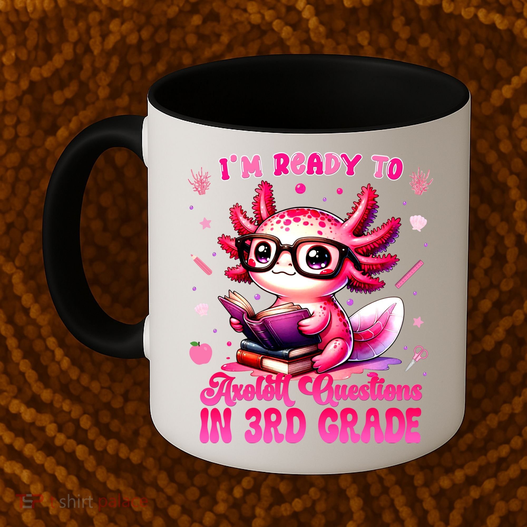 Ready To 3rd Grade Axolotl Question First Day Of School Coffee Mug