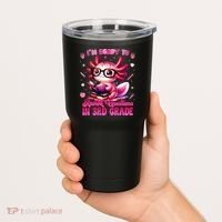 Ready To 3rd Grade Axolotl Question First Day Of School Tumbler thumb 2