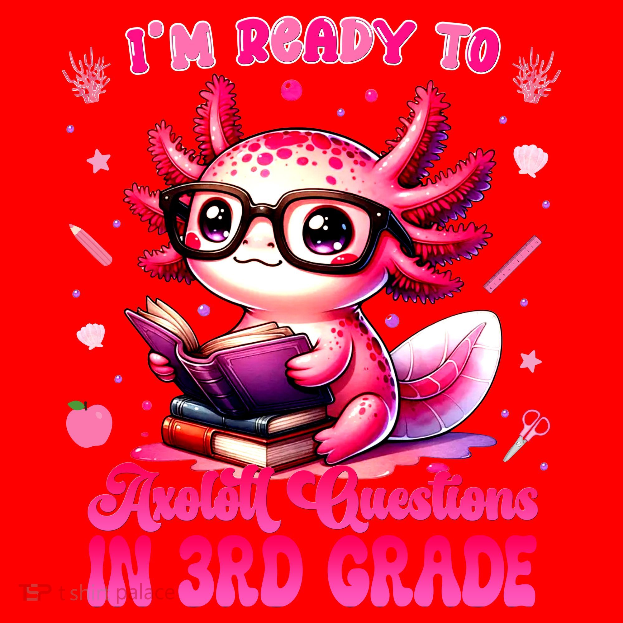 Ready To 3rd Grade Axolotl Question First Day Of School Santa Hat