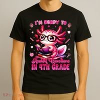 Ready To 4h Grade Axolotl Question First Day Of School T-Shirt thumb 3