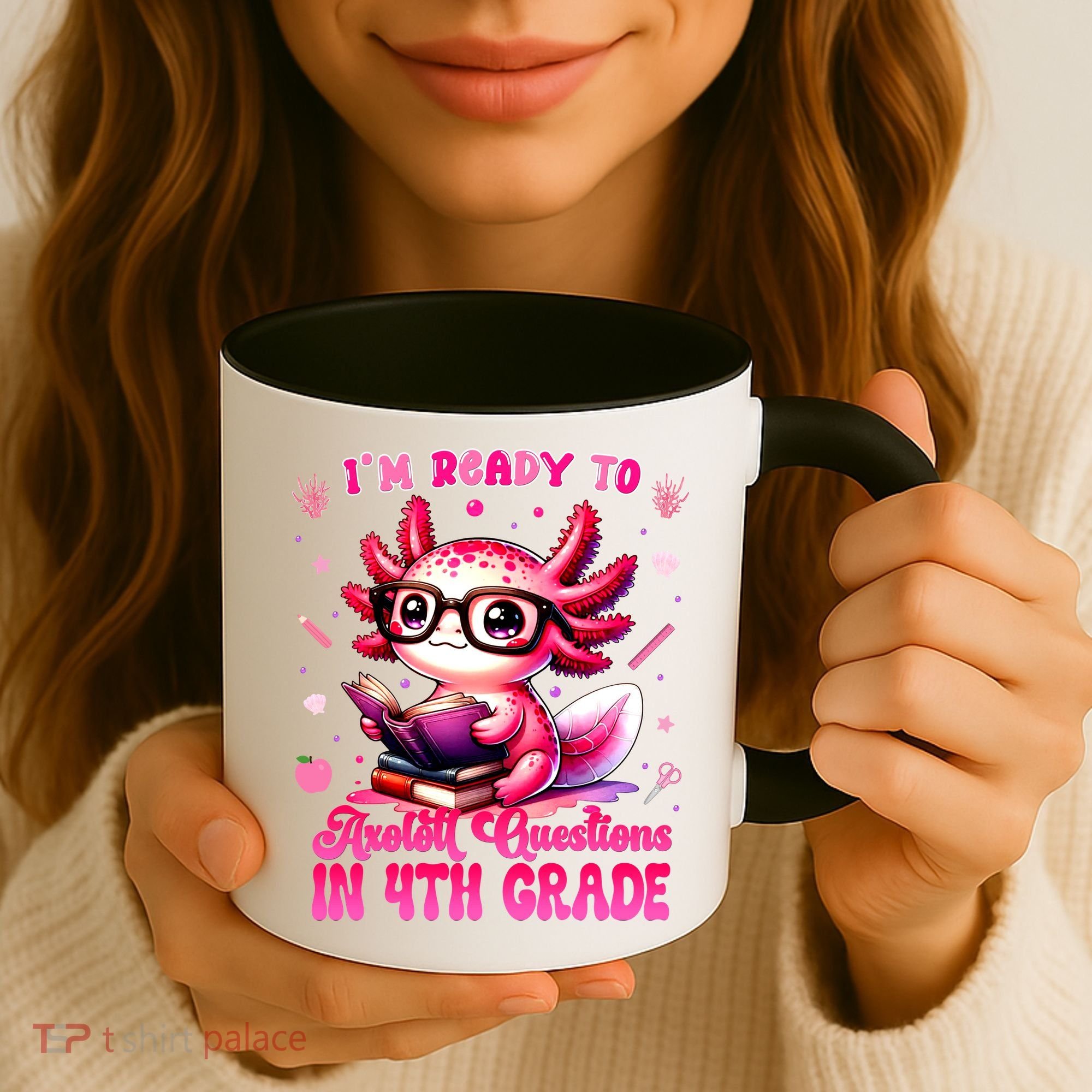 Ready To 4h Grade Axolotl Question First Day Of School Coffee Mug