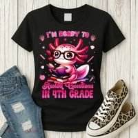 Ready To 4h Grade Axolotl Question First Day Of School Women's T-Shirt thumb 3