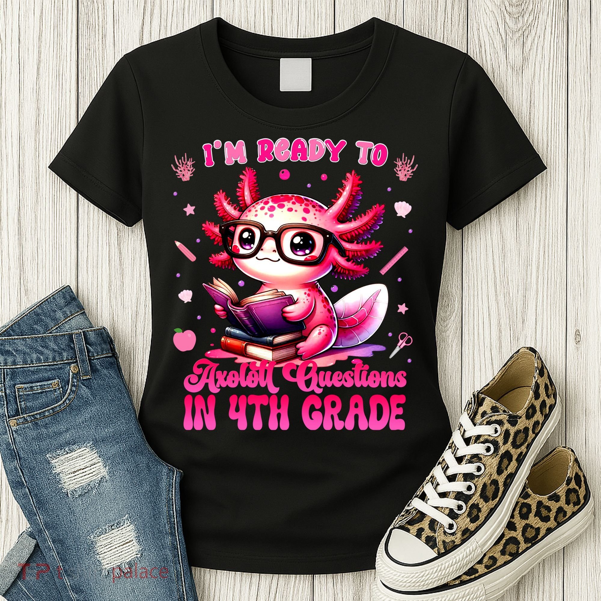 Ready To 4h Grade Axolotl Question First Day Of School Women's T-Shirt