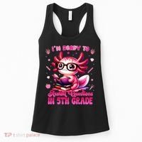 Ready To 5th Grade Axolotl Question First Day Of School Women's Tank Top thumb 0