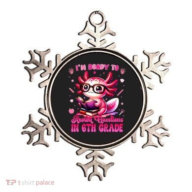 Ready To 6th Grade Axolotl Question First Day Of School Ornament