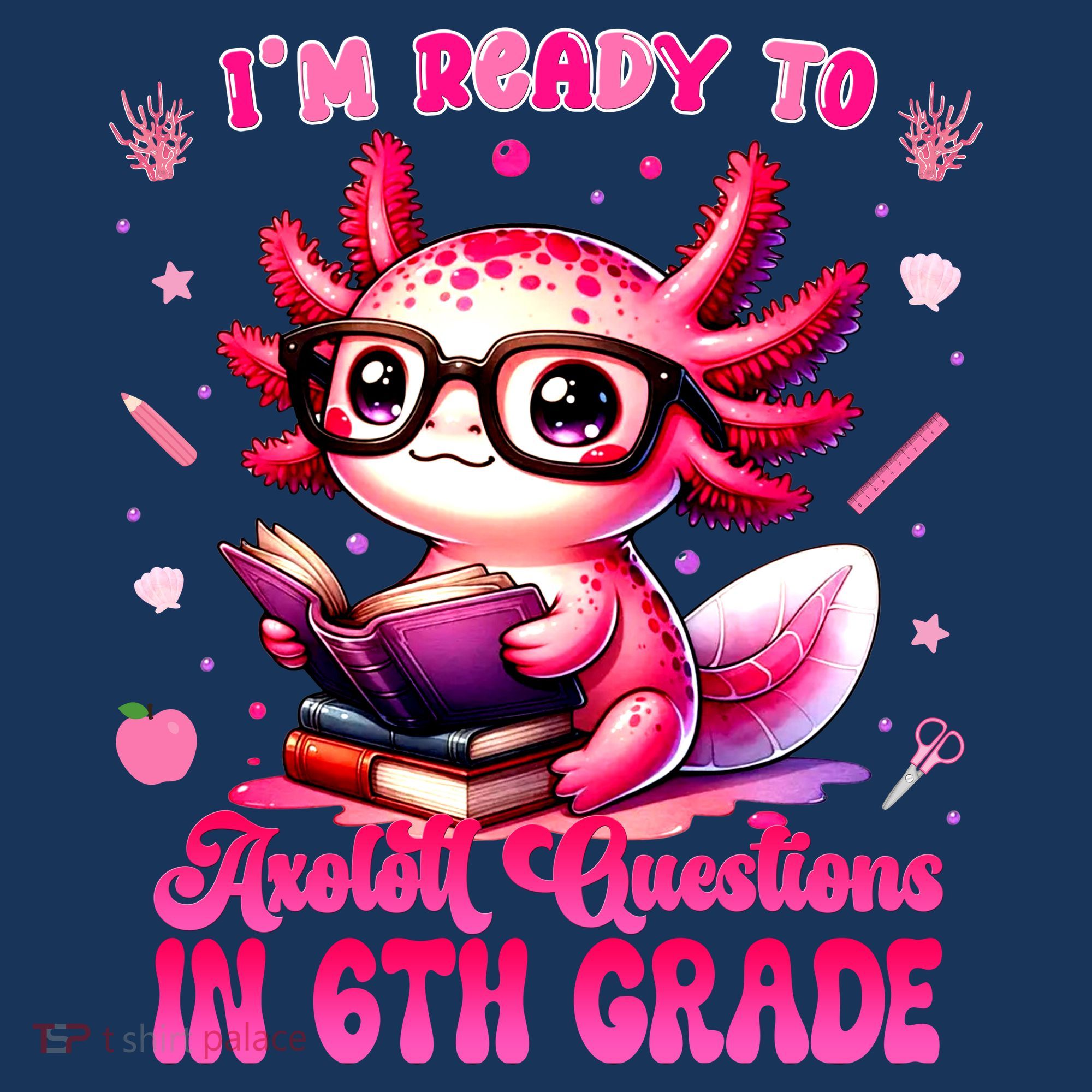 Ready To 6th Grade Axolotl Question First Day Of School Women's Hoodie